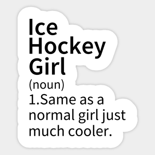 Ice Hockey Girl Definition Sticker